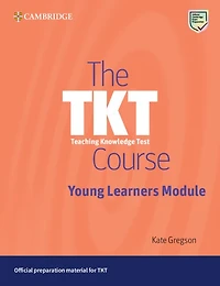 The TKT Course Young Learners Module