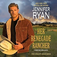 Her Renegade Rancher: A Montana Men Novel