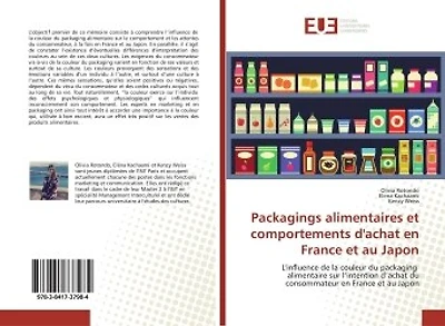 Packagings alimentaires et comportements d'achat en France et au Japon: L'influence de la couleur du packaging alimentaire sur l'intention d'achat du consommateur en France