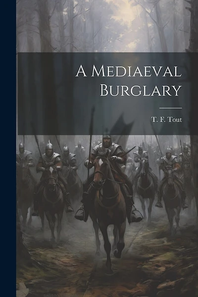 A Mediaeval Burglary