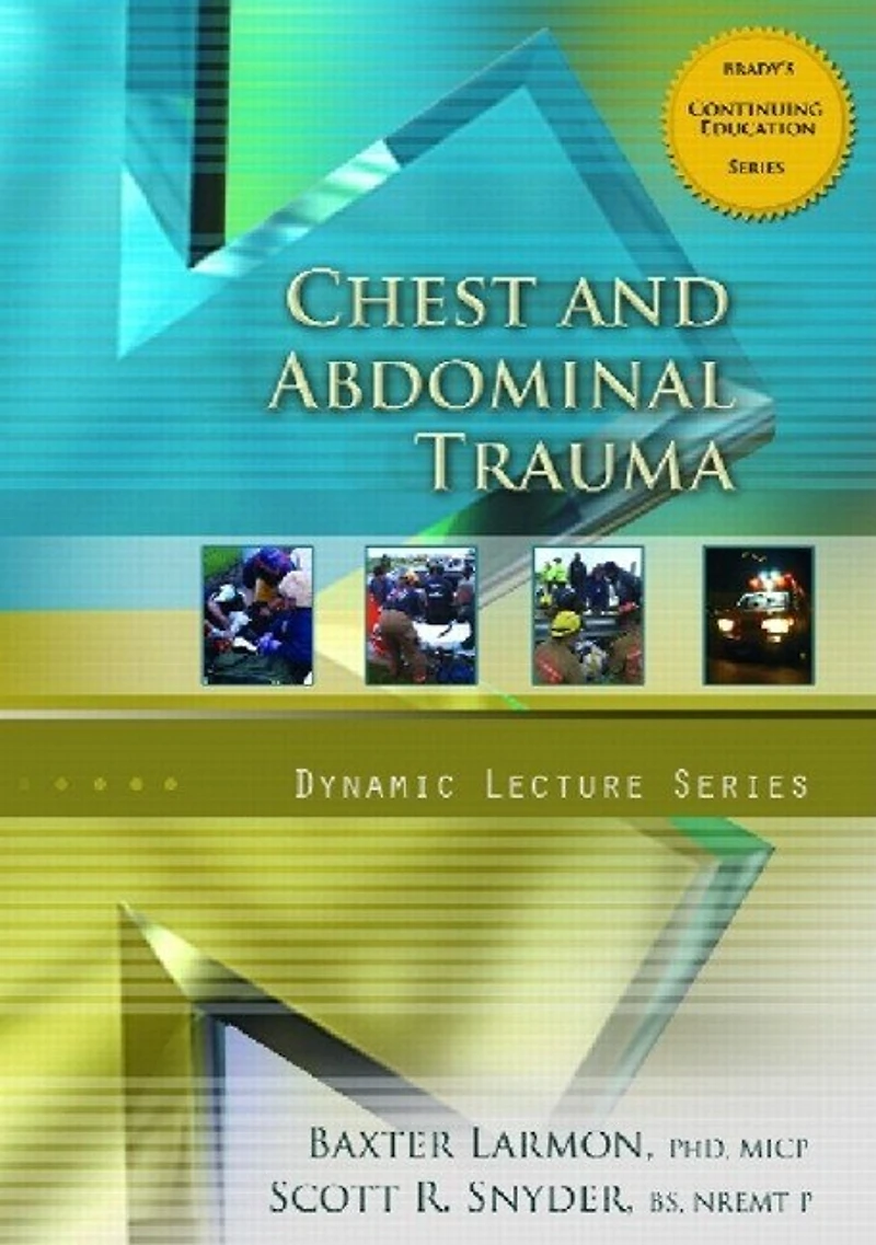 Chest and Abdominal Trauma, Dynamic Lecture Series