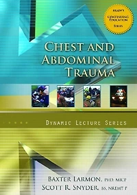 Chest and Abdominal Trauma, Dynamic Lecture Series
