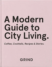 Daily GRIND: A Modern Guide to City Living