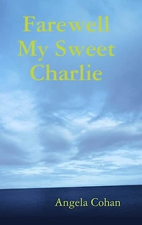 Farewell My Sweet Charlie