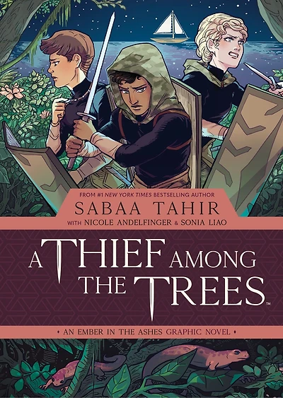 A Thief Among the Trees: An Ember in the Ashes Graphic Novel