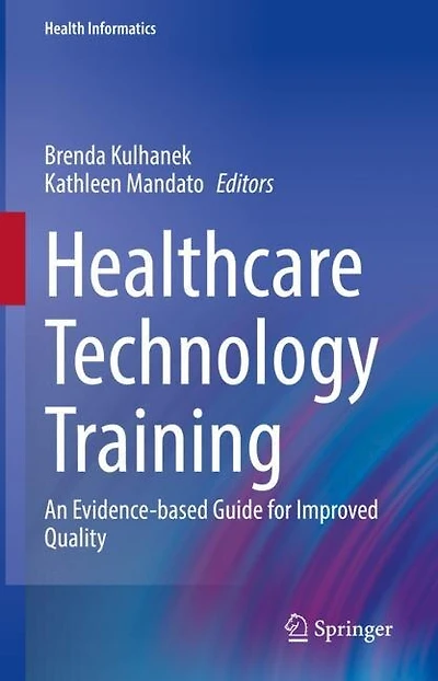 Healthcare Technology Training: An Evidence-based Guide for Improved Quality