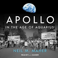 Apollo the Age of Aquarius Lib/E