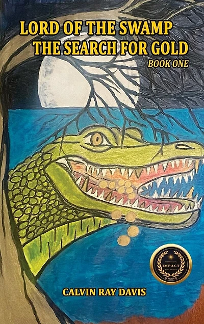 Lord of the Swamp: The Search for Gold: The Search for Gold
