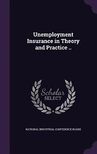 Unemployment Insurance in Theory and Practice