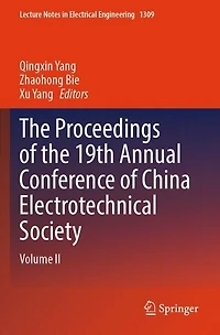 The Proceedings of the 19th Annual Conference of China Electrotechnical Society: Volume II