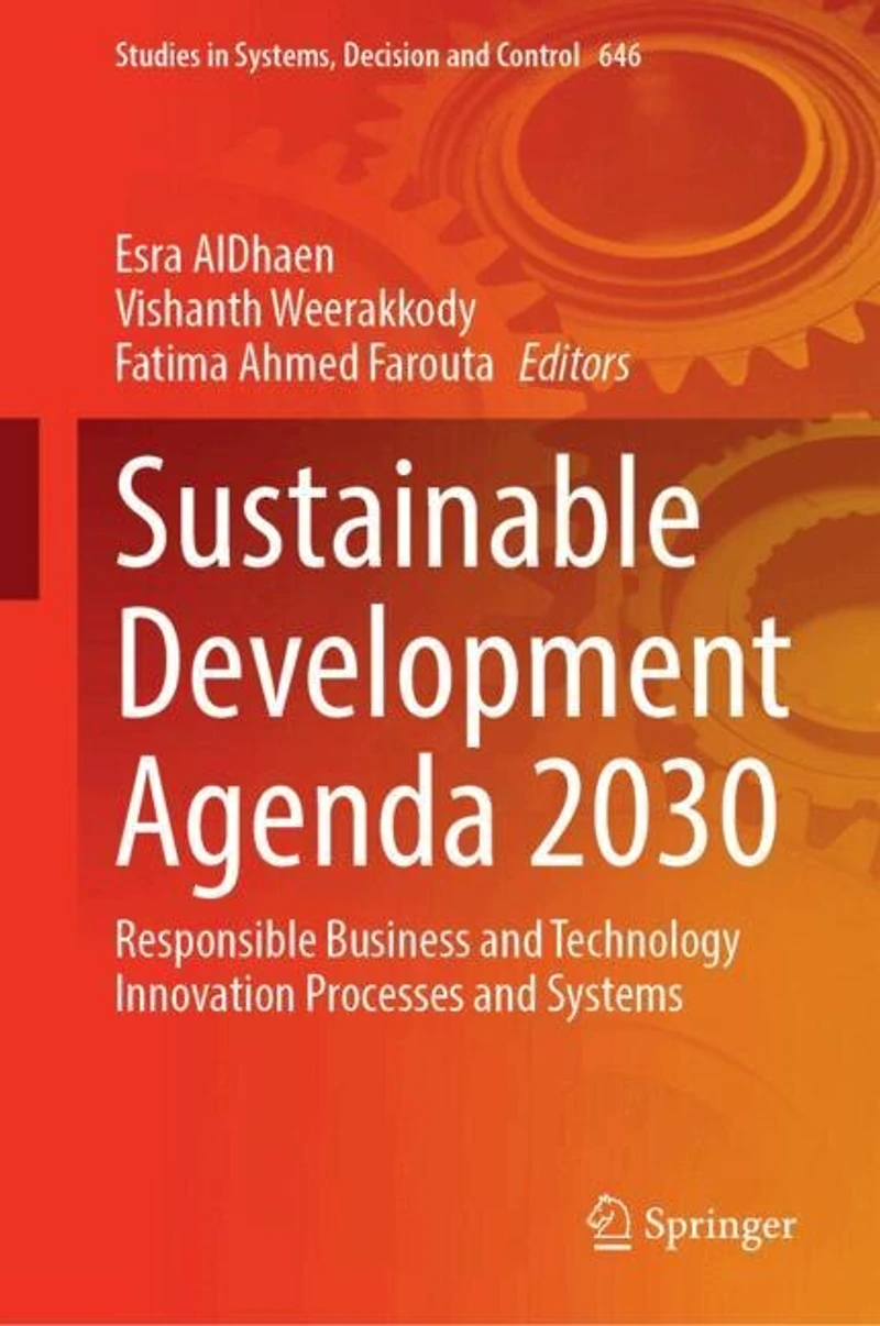 Sustainable Development Agenda 2030: Responsible Business and Technology Innovation Processes Systems