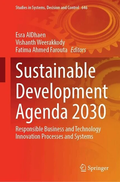 Sustainable Development Agenda 2030: Responsible Business and Technology Innovation Processes Systems