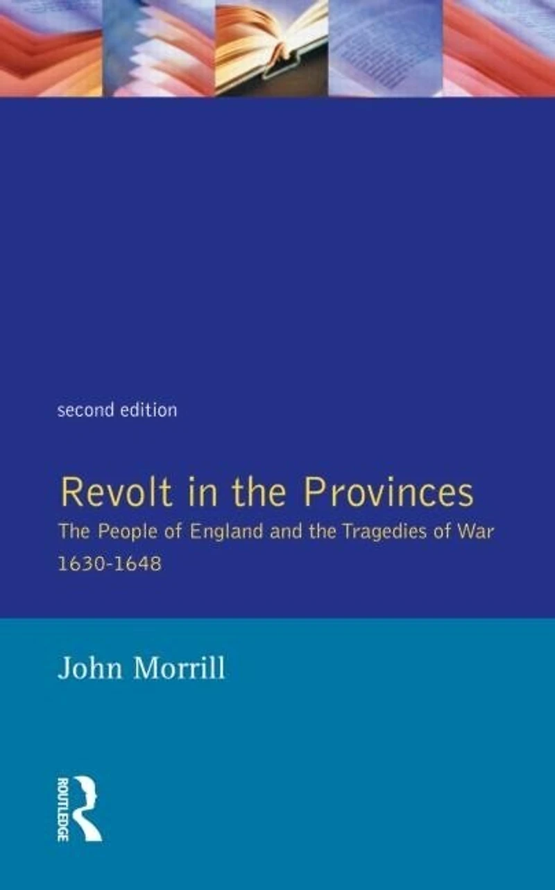 Revolt the Provinces: People of England and Tragedies War 1634-1648