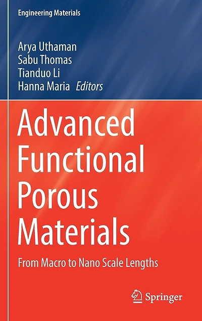 Advanced Functional Porous Materials: From Macro To Nano Scale Lengths