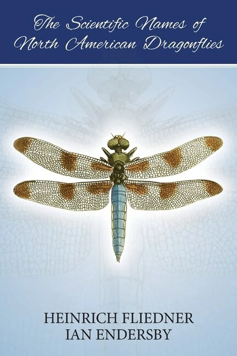 The Scientific Names Of North American Dragonflies