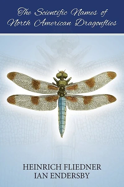 The Scientific Names Of North American Dragonflies