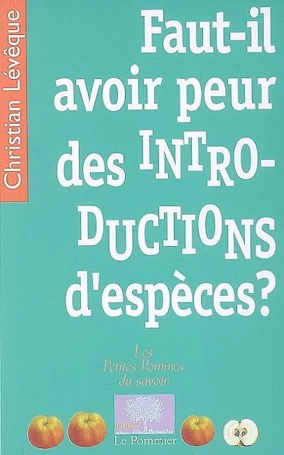Faut-il avoir peur des introductions d'espèces ?