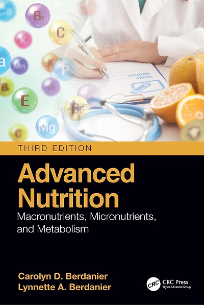 Advanced Nutrition: Macronutrients, Micronutrients, And Metabolism