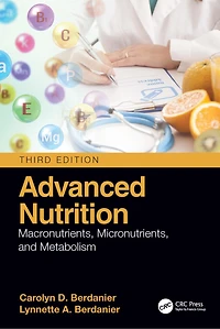 Advanced Nutrition: Macronutrients, Micronutrients, And Metabolism