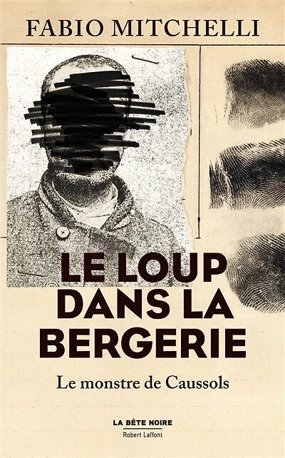 le loup dans la bergerie: monstre de Caussols
