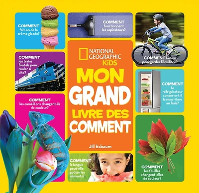 National Geographic Kids : Mon grand livre des comment