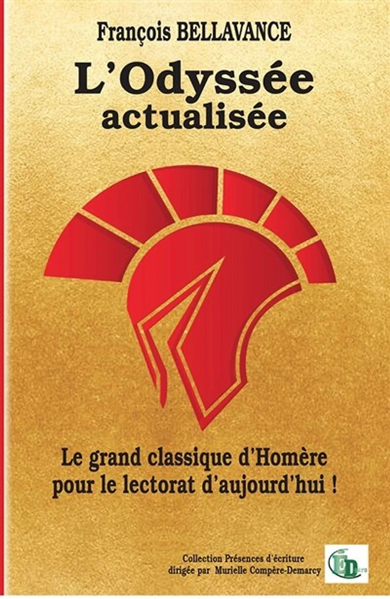 L' Odyssée actualisée: le grand classique d'Homère pour lectorat d'aujourd'hui !