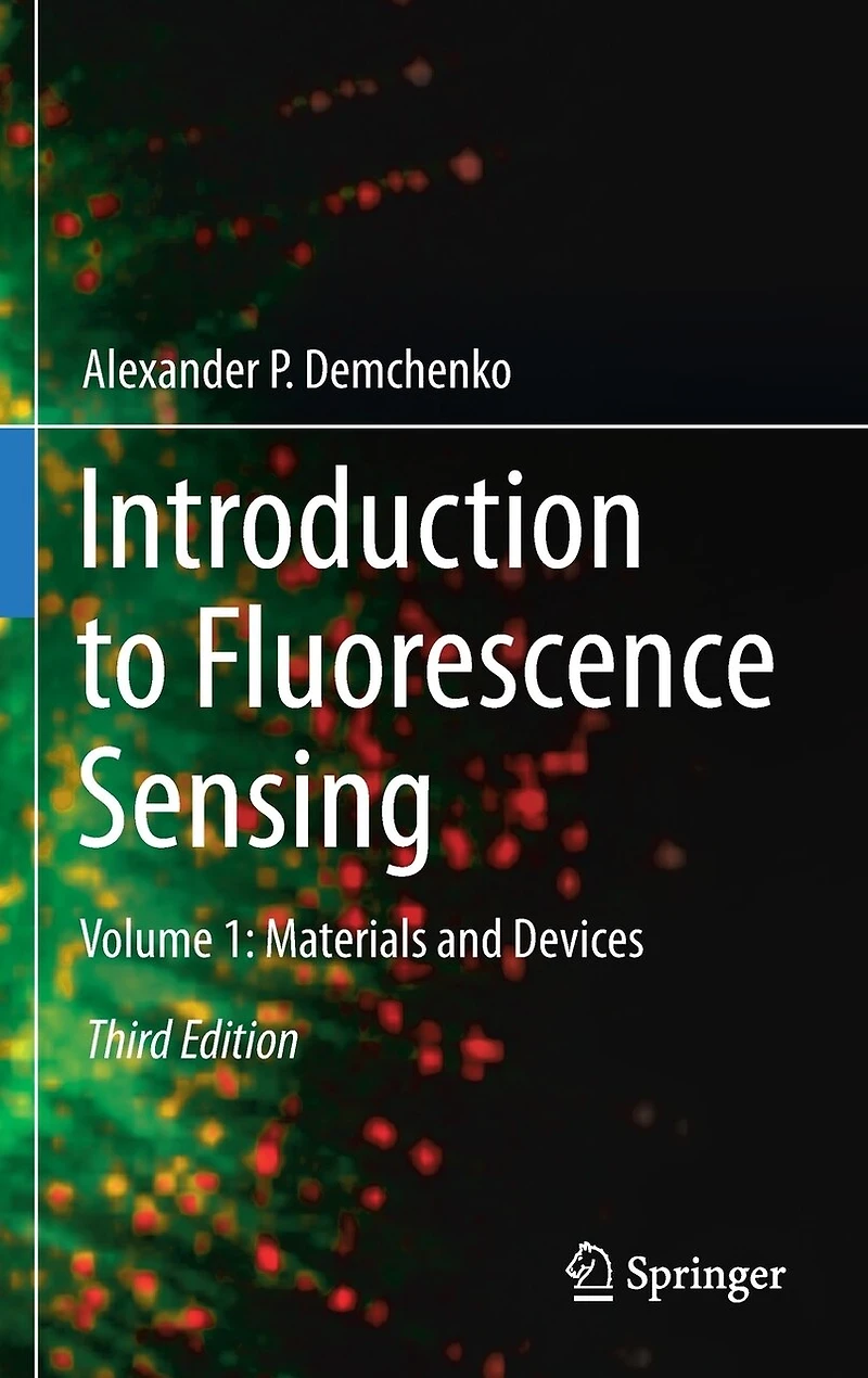 Introduction to Fluorescence Sensing: Volume 1: Materials and Devices