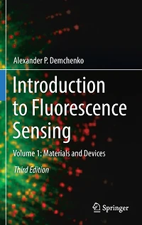 Introduction to Fluorescence Sensing: Volume 1: Materials and Devices