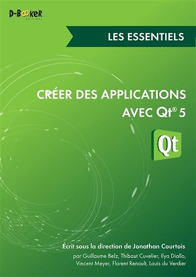Créer des applications avec Qt 5 - Les essentiels