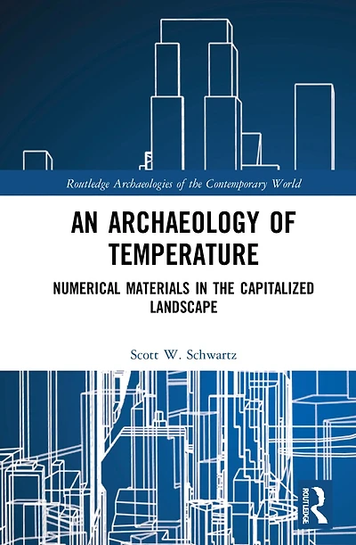 An Archaeology of Temperature: Numerical Materials the Capitalized Landscape