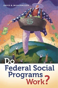 Do Federal Social Programs Work?