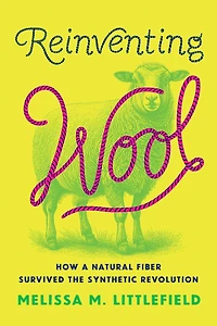 Reinventing Wool: How a Natural Fiber Survived the Synthetic Revolution