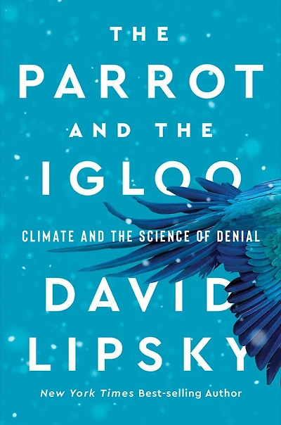 the Parrot and Igloo: Climate Science of Denial