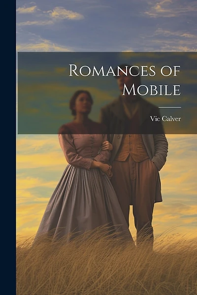 Romances of Mobile