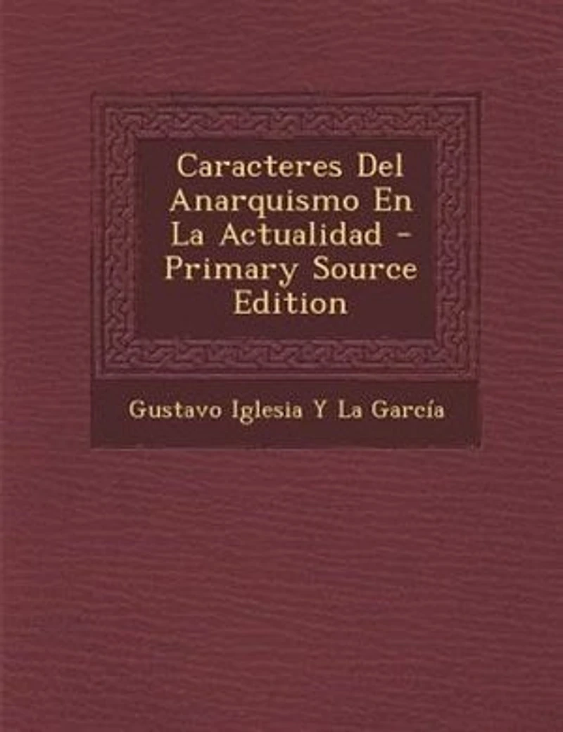 Caracteres Del Anarquismo En La Actualidad