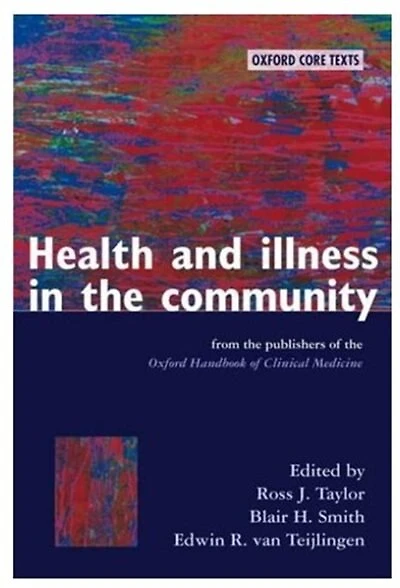 Health and Illness in the Community: An Oxford Core Text