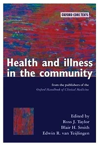Health and Illness in the Community: An Oxford Core Text