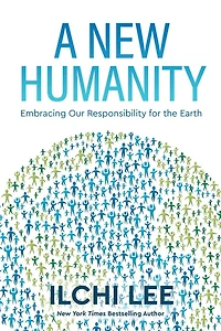 A New Humanity: Embracing Our Responsibility for the Earth