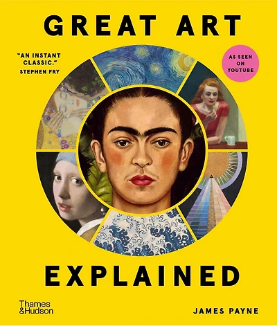 Great Art Explained: the Stories Behind World's Greatest Masterpieces