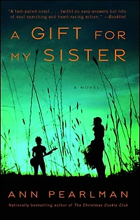 A Gift for My Sister: Novel