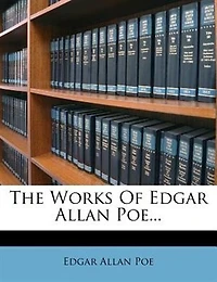 The Works Of Edgar Allan Poe...