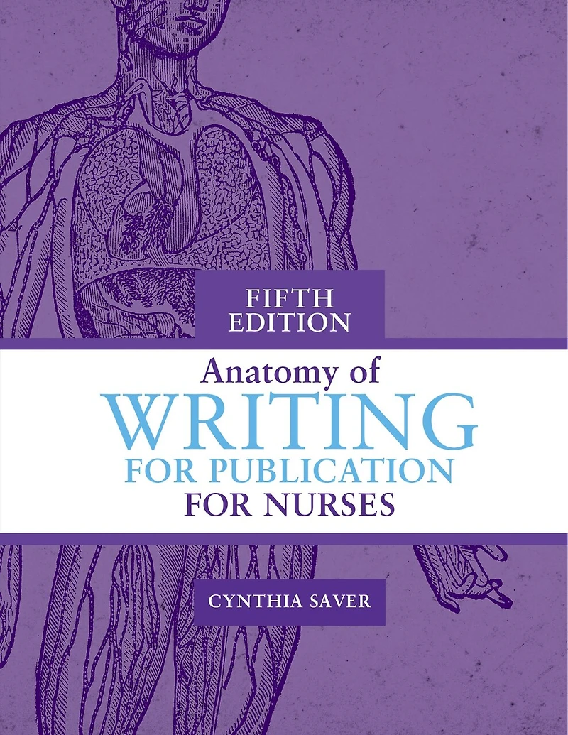 Anatomy of Writing for Publication Nurses