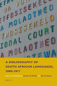 A Bibliography of South African Languages, 2008-2017: With an Introduction by Menán du Plessis