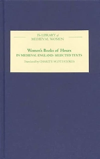 Women's Books of Hours Medieval England