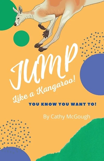Jump Like a Kangaroo! Book 2 Jump Series