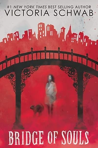 Bridge of Souls (City Ghosts #3)
