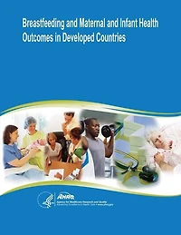 Breastfeeding and Maternal and Infant Health Outcomes in Developed Countries: Evidence Report/Technology Assessment Number 153