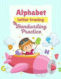 Alphabet, letter tracing and HandwritingPractice: WorkBook for Preschool, Kindergarten, and Kids Ages, Learning letter and words, Best Activity Book for Preschool, 6 x 9 inches, 28 pages