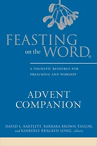Feasting on the Word Advent Companion