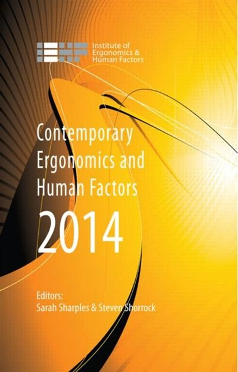 Contemporary Ergonomics And Human Factors 2015: Proceedings Of The International Conference On